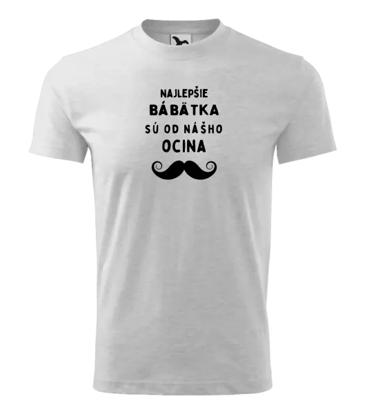 Detské tričko Najlepšie bábätka sú od nášho ocina