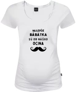 Tehotenské tričko Najlepšie bábätka sú od nášho ocina