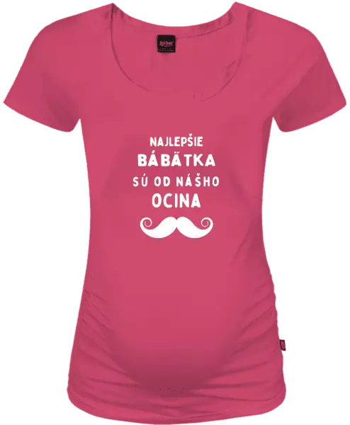 Tehotenské tričko Najlepšie bábätka sú od nášho ocina