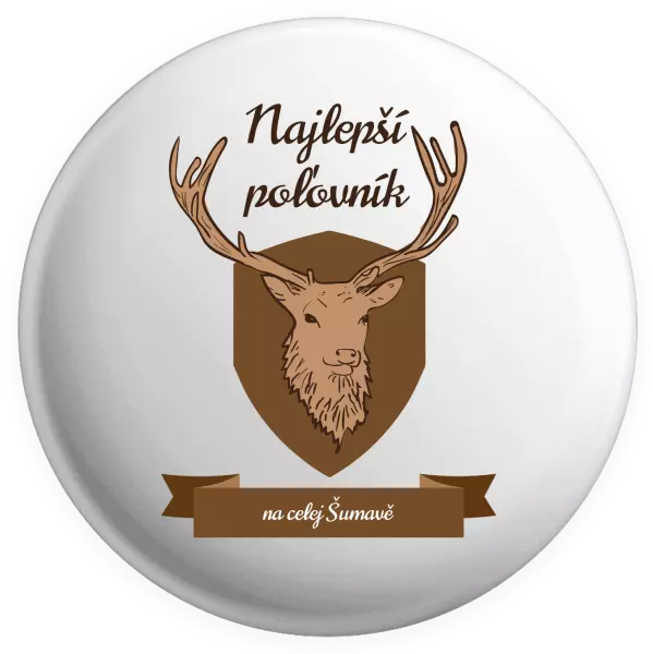 Placka Najlepší poľovník na celej... 