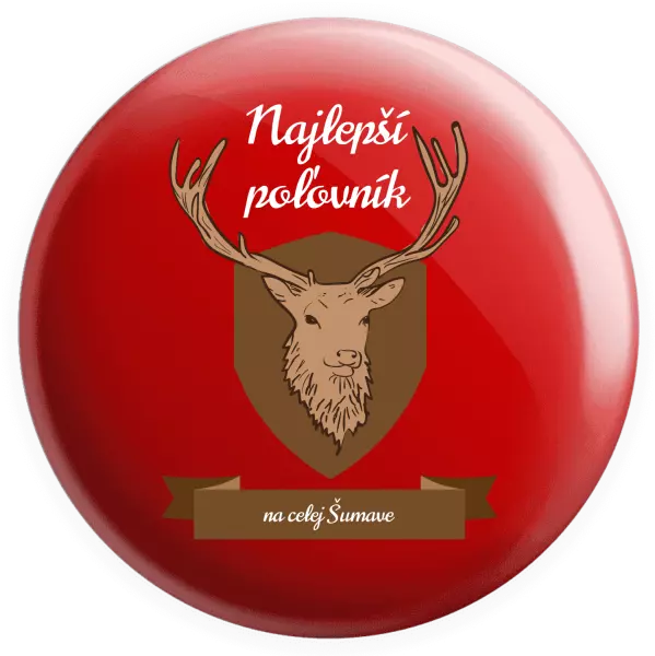 Placka Najlepší poľovník na celej... 