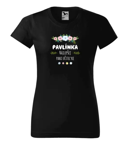 Dámske tričko Najlepšej pani učiteľke - kvety s lístkami
