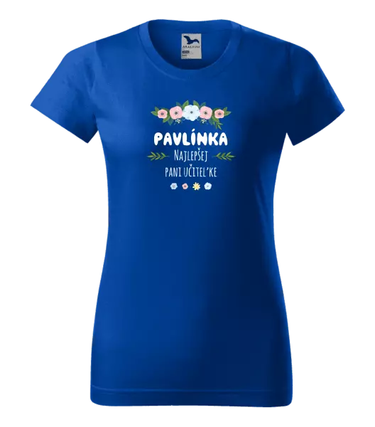 Dámske tričko Najlepšej pani učiteľke - kvety s lístkami