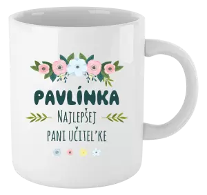 Hrnček Najlepšej pani učiteľke - kvety s lístkami