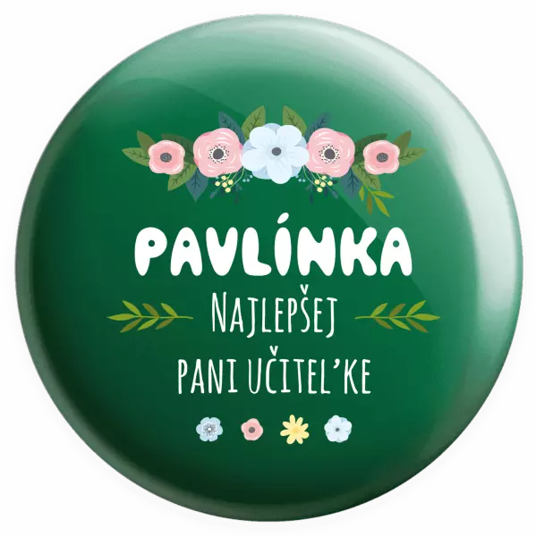 Placka Najlepšej pani učiteľke - kvety s lístkami