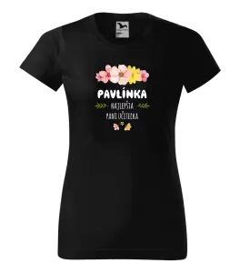 Dámske tričko Najlepšia pani učiteľka - ružové kvety