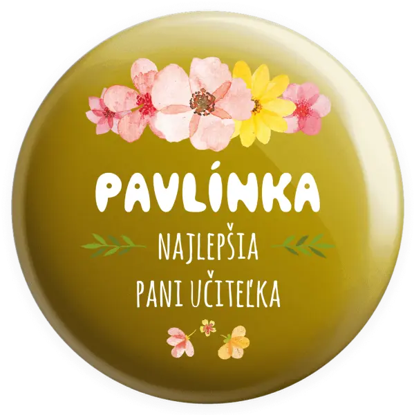 Placka Najlepšia pani učiteľka - ružové kvety