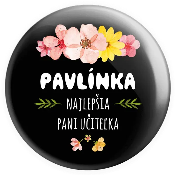 Placka Najlepšia pani učiteľka - ružové kvety