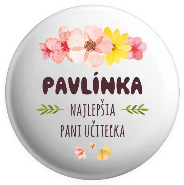 Placka Najlepšia pani učiteľka - ružové kvety