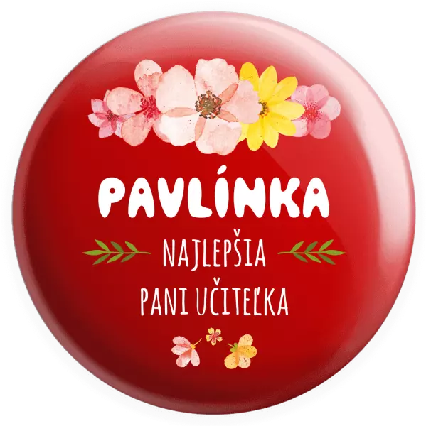 Placka Najlepšia pani učiteľka - ružové kvety