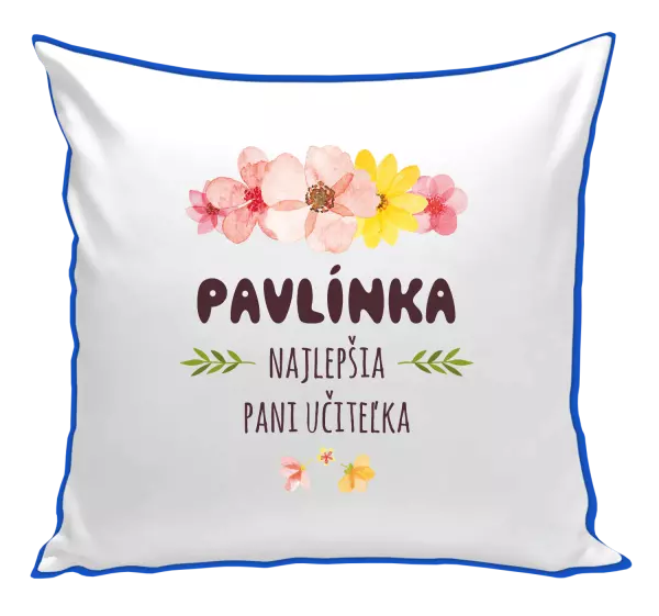 Vankúš Najlepšia pani učiteľka - ružové kvety