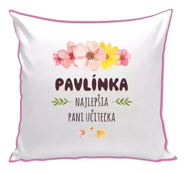 Vankúš Najlepšia pani učiteľka - ružové kvety