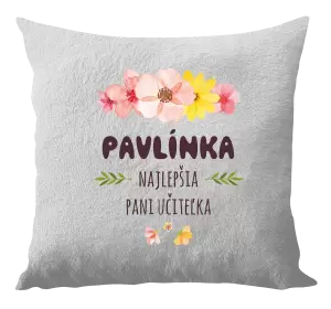 Vankúš Najlepšia pani učiteľka - ružové kvety