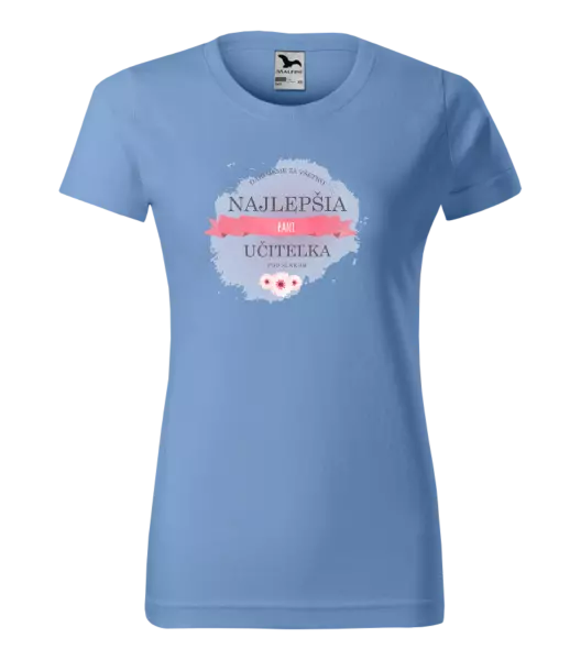 Dámske tričko Najlepšia pani učiteľka pod slnkom