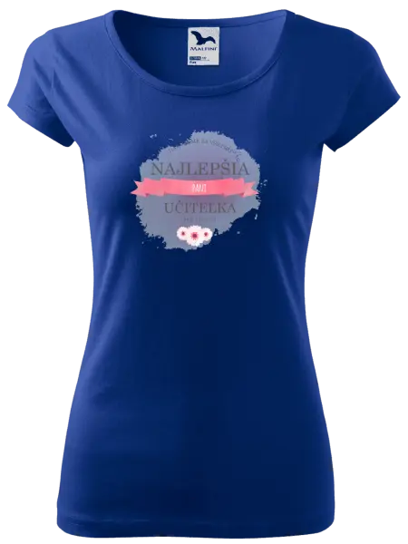Dámske tričko Najlepšia pani učiteľka pod slnkom