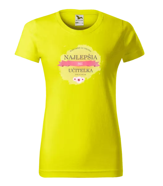 Dámske tričko Najlepšia pani učiteľka pod slnkom