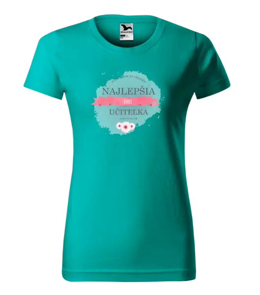 Dámske tričko Najlepšia pani učiteľka pod slnkom