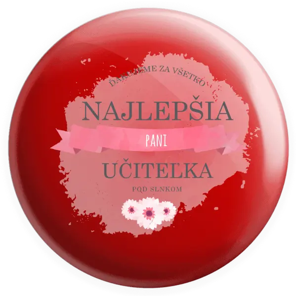 Placka Najlepšia pani učiteľka pod slnkom
