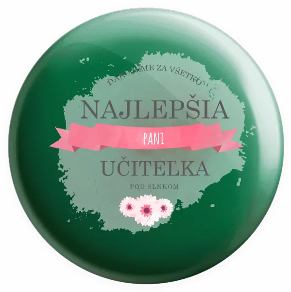 Placka Najlepšia pani učiteľka pod slnkom