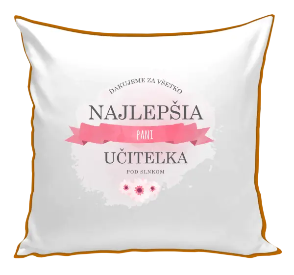 Vankúš Najlepšia pani učiteľka pod slnkom