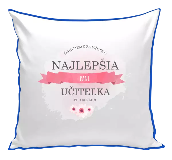 Vankúš Najlepšia pani učiteľka pod slnkom