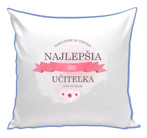 Vankúš Najlepšia pani učiteľka pod slnkom