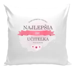 Vankúš Najlepšia pani učiteľka pod slnkom