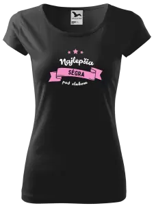 Dámske tričko Najlepšia ségra pod slnkom