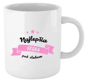 Hrnček Najlepšia ségra pod slnkom