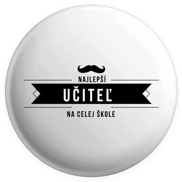 Placka Najlepší učiteľ na celej škole