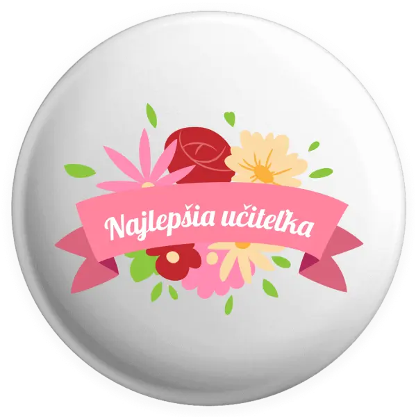 Placka Najlepšia učiteľka - farebné kvety