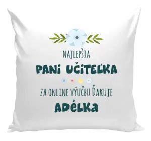 Vankúš Najlepšia učiteľka - online výučba - Meno