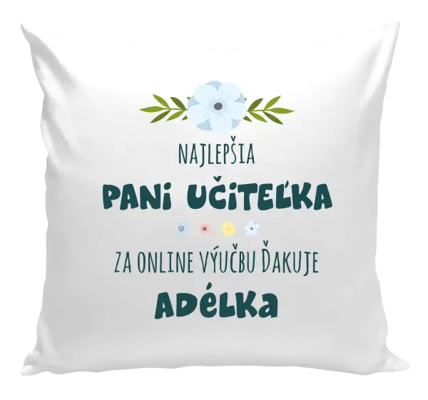 Vankúš Najlepšia učiteľka - online výučba - Meno