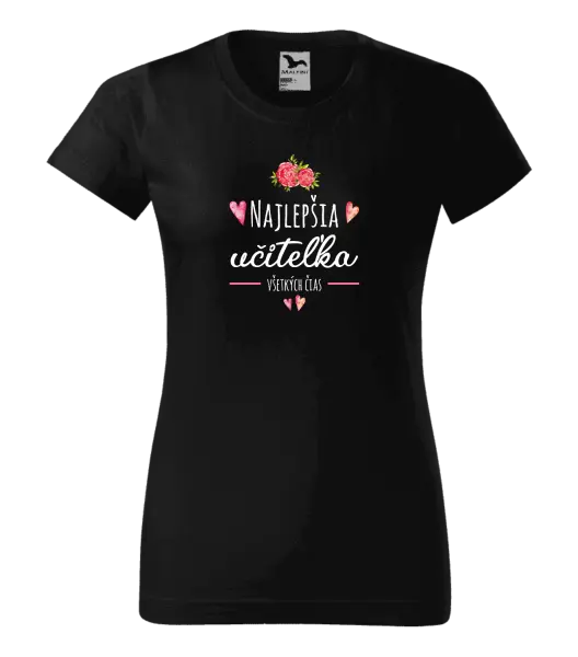 Dámske tričko Najlepšia učiteľka všetkých čias