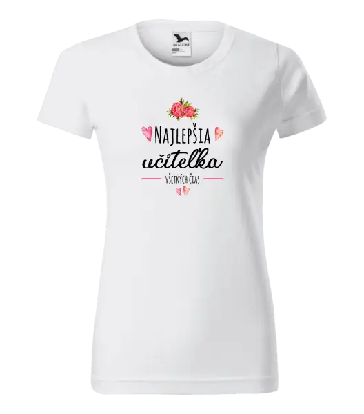 Dámske tričko Najlepšia učiteľka všetkých čias