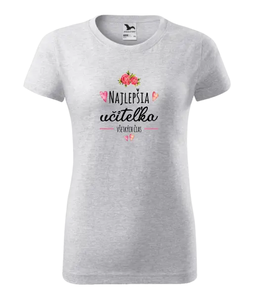 Dámske tričko Najlepšia učiteľka všetkých čias