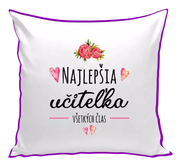 Vankúš Najlepšia učiteľka všetkých čias
