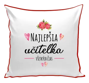Vankúš Najlepšia učiteľka všetkých čias