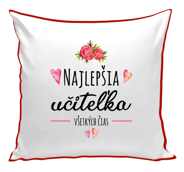 Vankúš Najlepšia učiteľka všetkých čias