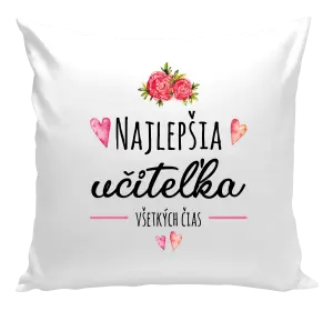 Vankúš Najlepšia učiteľka všetkých čias