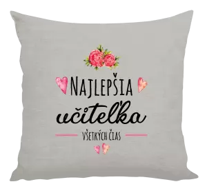 Vankúš Najlepšia učiteľka všetkých čias