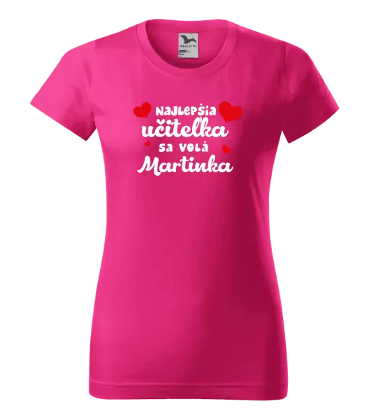 Dámske tričko Najlepšia učiteľka sa volá - meno