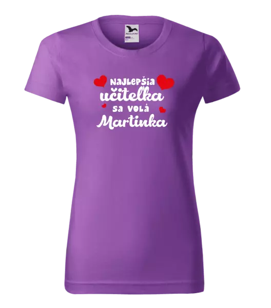 Dámske tričko Najlepšia učiteľka sa volá - meno