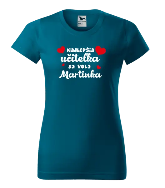 Dámske tričko Najlepšia učiteľka sa volá - meno