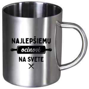 Nerezový hrnček Najlepšiemu ocinovi na svete - valček