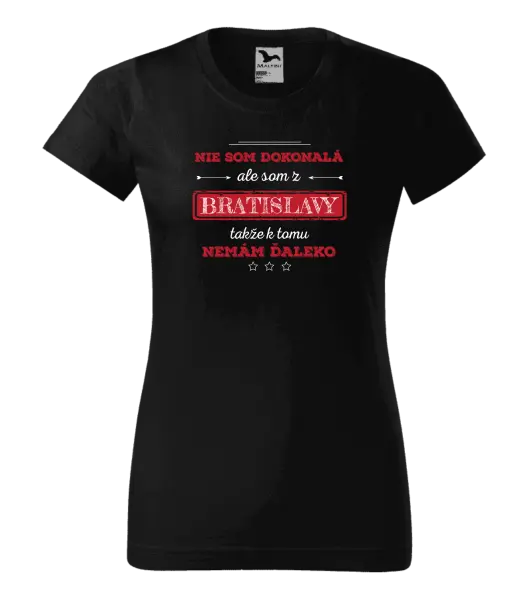 Dámske tričko Nie som dokonalá, ale som z... 