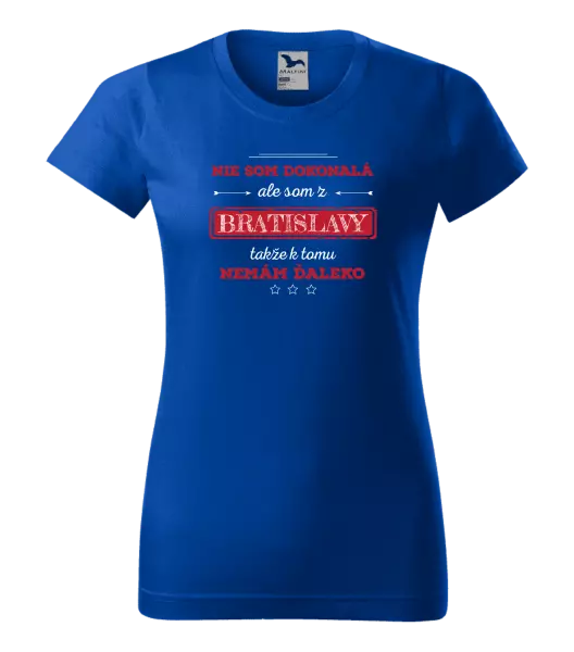 Dámske tričko Nie som dokonalá, ale som z... 