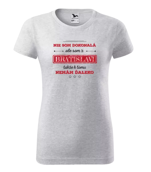 Dámske tričko Nie som dokonalá, ale som z... 
