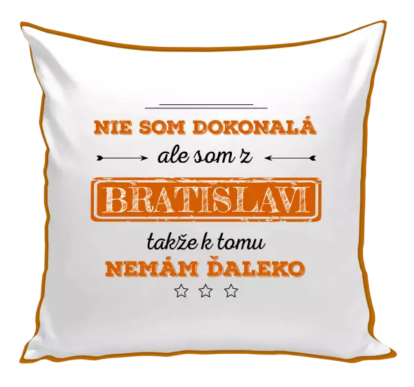 Vankúš Nie som dokonalá, ale som z... 