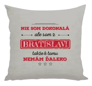 Vankúš Nie som dokonalá, ale som z... 